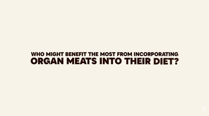 Benefits of Organ Meats