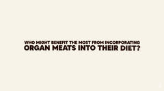 Benefits of Organ Meats